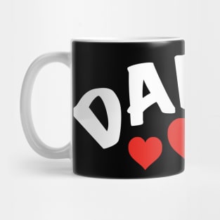 I love my Daddy - Cute Father's Day Gift Mug